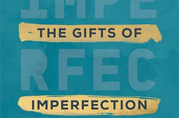 The gifts of imperfection review