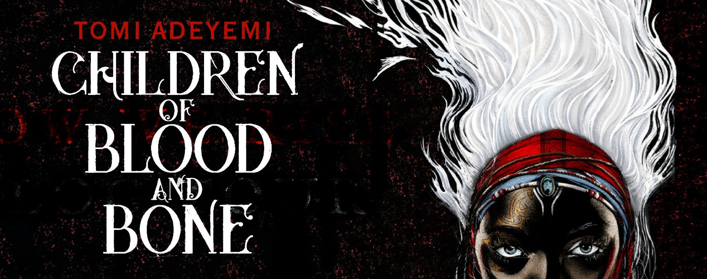 The children of blood and bone